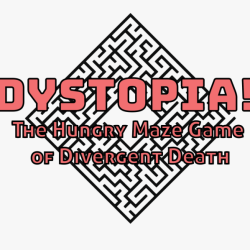 Dystopia the hungry maze of divergent death